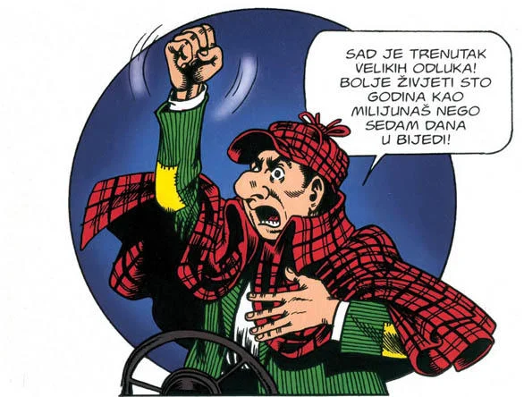 “Bolje živjeti 100 godina kao milijunaš, nego 7 dana u bIjedi.”