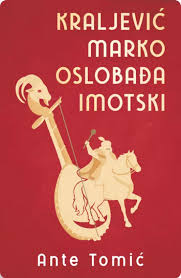 Kraljević Marko oslobađa Imotski