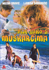 “Nije lako sa muškarcima”
