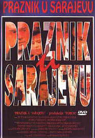 “Praznik u Sarajevu”
