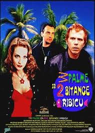 “Tri palme za dve bitange i ribicu”