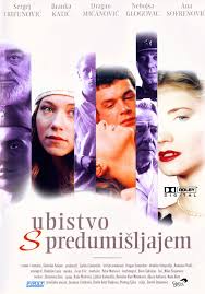 “Ubistvo sa predumišljajem”
