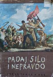 “Padaj silo i nepravdo”