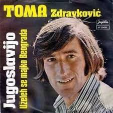“Jugoslavijo” – Toma Zdravković