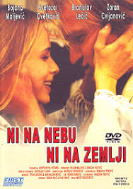 “Ni na nebu ni na zemlji”