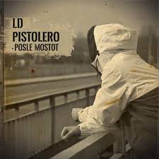 Posle mostot – LD Pistolero