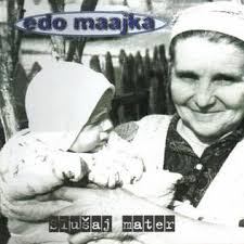 Slušaj mater – Edo Maajka
