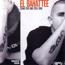 Svaki pas ima svoj dan – El Bahattee